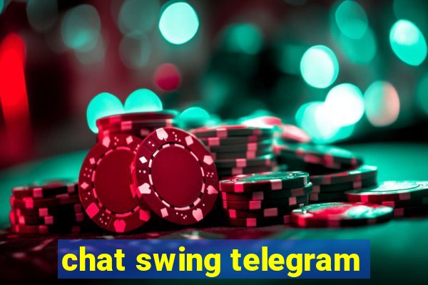 chat swing telegram